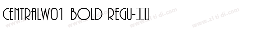 CentralW01 Bold Regu字体转换